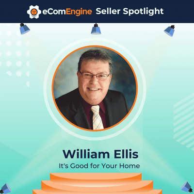 eComEngine seller spotlight William Ellis