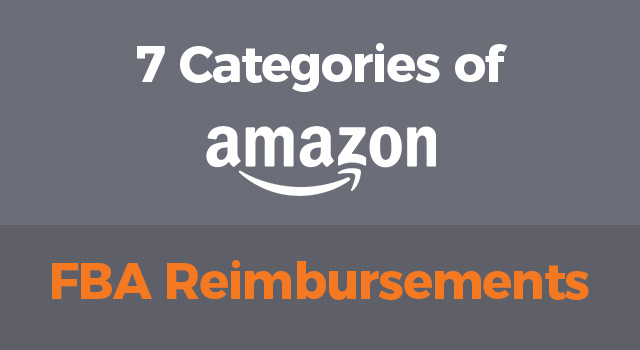 Amazon logo with text, “7 Categories of Amazon FBA Reimbursements”