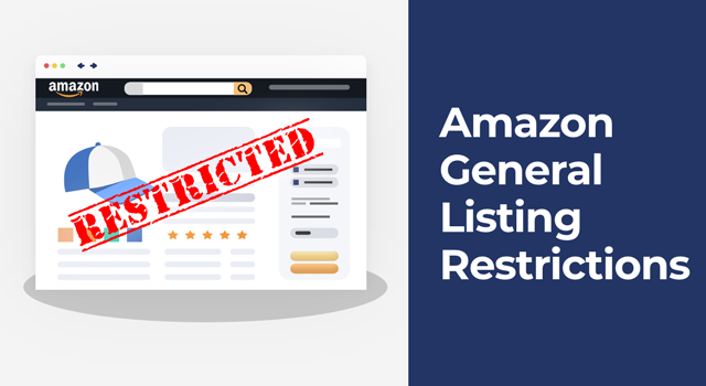 Illustration of restricted Amazon listing with text, "Amazon general listing restrictions"