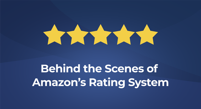 Five stars with text, "Behind the scenes of Amazon's rating system"