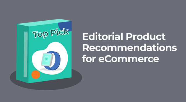 Illustration of watch box with text, "Editorial product recommendations for eCommerce"