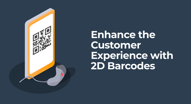 Illustration of scanner and barcode with text, "Enhance the customer experience with 2D barcodes"