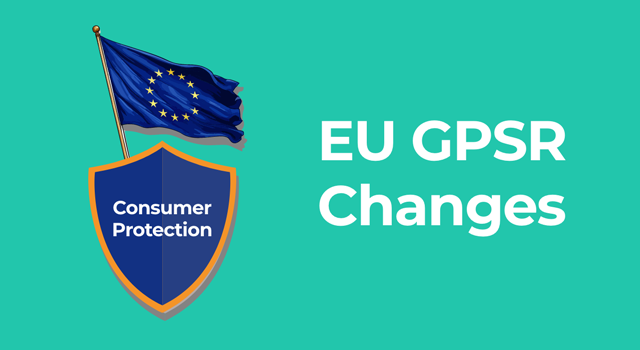 Illustration of EU flag above badge with text, "Consumer protection" and title text, "EU GPSR Changes"