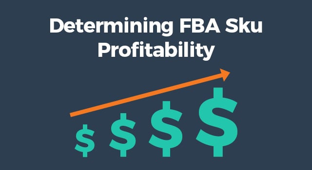 Illustration of increasingly large dollar signs with text, "Determining FBA SKU profitability"