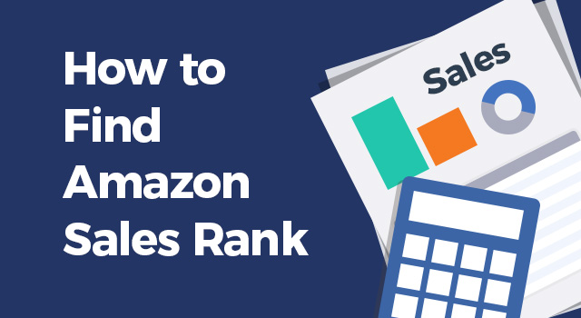 Chart and calculator with text, "How to find Amazon sales rank"