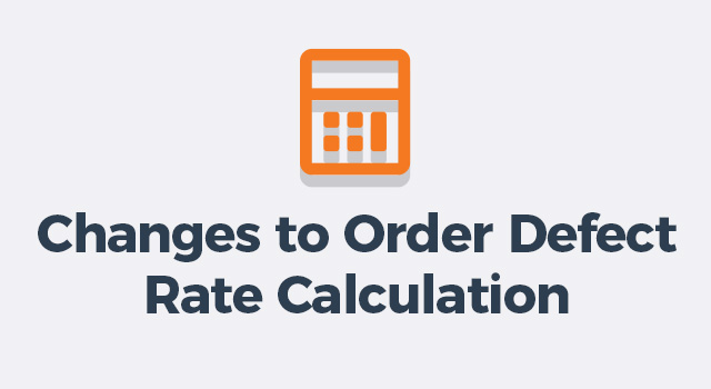 Illustration of calculator with text, "Changes to order defect rate calculation"