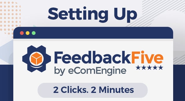 FeedbackFive by eComEngine logo with text, "Setting up"