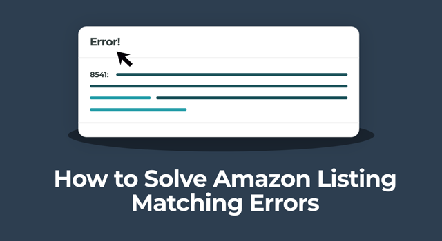 Illustration of Amazon listing error with text, "How to solve Amazon listing matching errors"